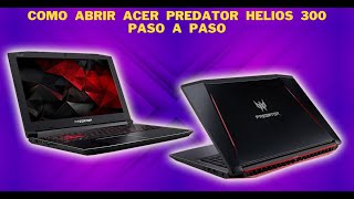 Como abrir Acer Predator Helios 300 para instalar RAM, HDD, SDD, Paso a Paso | SOPTECO