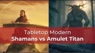 Gruul Shamans vs Amulet Titan | OTJ Modern | MTG