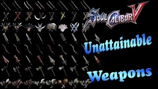 Unused Weapons In Soulcalibur V