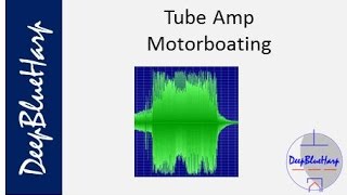 Tube Amp Motorboating