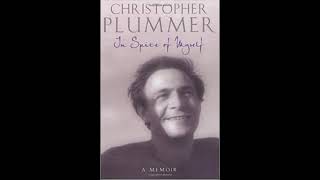 Christopher Plummer's "In Spite of Myself" (Book review)| Room 1309#15