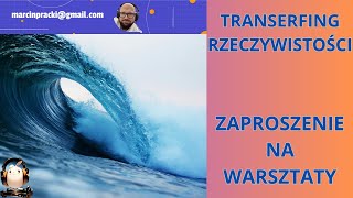 TRANSERFING | ZAPROSZENIE | WARSZTATY