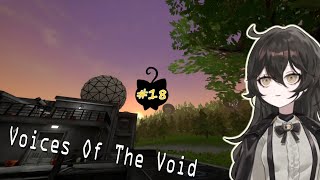 The only video game I ever play!【Voices of the Void - #18】