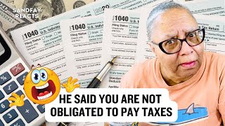 He Said Paying Income Tax Is Not A Law | Taxpayers Are Not Being Treated Equally