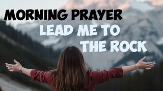 Powerful Morning Prayer for When You Feel Overwhelmed | Psalm 61:2 Prayer for Strength and Guidance