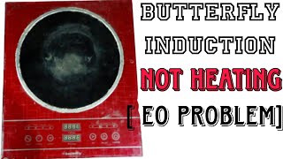 Butterfly induction not heating problem|| E0 showing problem|| @elevatedelectronics