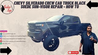 Chevy Silverado Crew Cab Truck Black Suede Sun-visor Repair - How To