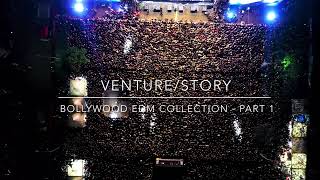 VENTURE/STORY - #MTV HUSTLE #001 - BOLLYWOOD EDM - ELECTRONIC DANCE MUSIC | 2022 SPECIAL