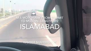 Travel to Islamabad via M-5 Motorway , Length 392 | larkana |