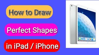 How to draw Perfect Shapes on iPad / iPhone | iOS 14 updates