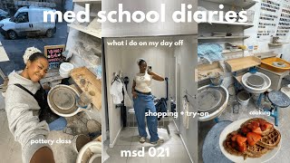 Chill Day In The Life | Med School Diaries | pottery | banana waffles | shopping | morning routine