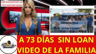 A 73 DÍAS DE LA DESAPARICIÓN DE LOAN SU FAMILIA PUBLICÓ UN CONMOVEDOR VIDEO TE ESTAMOS ESPERANDO