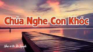 Chúa Nghe Con Khóc