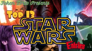 Top 13 Star Wars Entries | Token Drew | Star Wars Countdown