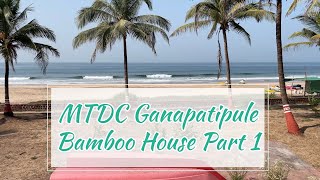 4K | MTDC Ganapatipule Part 1 - Bamboo House Area