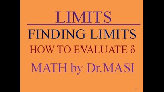 How to Find Limits and How to Find Delta