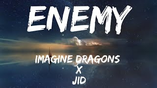 Imagine Dragons x JID - Enemy (Lyrics) #imaginedragons #JID #lyrics