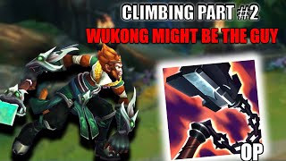 Making Progress - Wukong Might be THE GUY When you Build this Item ! ( CLIMBING HIGH PART #2 )