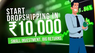 Start Dropshipping in just 10000 Rupees | International Dropshipping | Dropsy