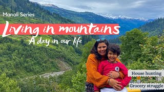 Living in a Himachal Village: A day in mountain life, struggles of living in mountains in Manali.