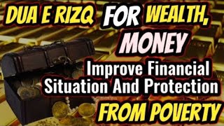 DUA A RIZQ For Wealth, Money, Improve Financial Situation And Protection From Poverty