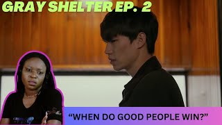 Full Reaction to GRAY SHELTER  EP. 2 "My Blood Boils" #grayshelter #koreanbl