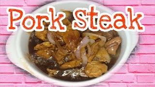 PORK STEAK!! PWEDE PALA YUNG GANITONG LUTO?