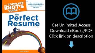 The Complete Idiot's Guide to the Perfect Resume, 5th Edition (Idiot's Guides)