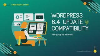 Wordpress 6.4 Update Compatibility Notice For My Plugins