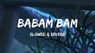 Babam Bam (Slowed & Reverb) Paradox