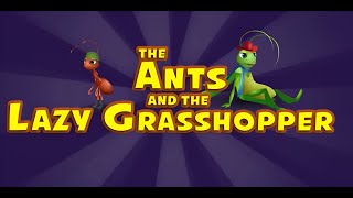 The Ant and The Lazy Grasshopper