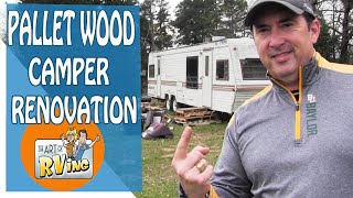 Pallet Wood | DIY Camper Renovation