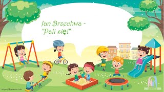 Jan Brzechwa - Pali się 🎧 wiersze czytane dla dzieci 🧒👧 🎧 czytanki 🎧 wiersze dla dzieci 🧒👧