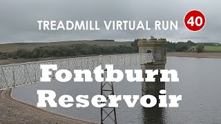 Treadmill Virtual Run 40: Fontburn Reservoir, UK.  Following the Circular Waterside Walk