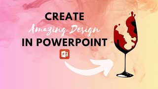 Creative Wine Glass Design in PowerPoint #design #tutorials #creative #art #trending #powerpoint