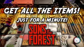 SONS OF THE FOREST | HOW TO GET ALL ITEMS JUST FOR A MINUTE!