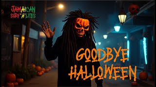 Goodbye Halloween