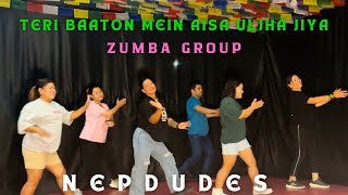 Teri Baaton Mein Aisa Uljha Jiya - Zumba Class/Nepdudes 🇳🇵