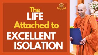 The Life Attached to Excellent Isolation—Bhaddekarattasutta MN 131