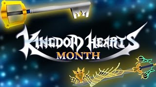 "Kingdom Hearts Month" starting on my channel soon!