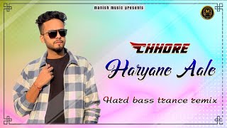 Chore haryane aale !! Hard Bass trance remix !! bess boosted !! Elvish yadav !! Dj Manish Jaipur