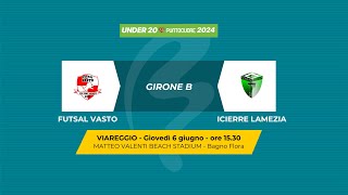 Beach Soccer 2024 U20 | FUTSAL VASTO - ICIERRE LAMEZIA