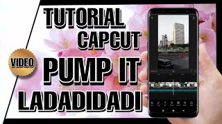 TUTORIAL EDIT VIDEO PAKAI LAGU PUMP IT TIKTOK | LADADIDADI TIK TOK