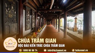 Độc đáo kiến trúc chùa Trăm Gian | Bchannel