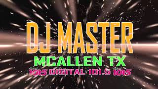 PERREO EXTREMO DJ MASTER MCALLEN TX REGADERA MIXSHOW #827 SUBELE!