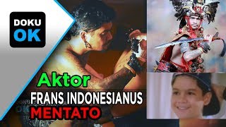 TATO, Artis FRANS INDONESIANUS mentato, dan menjadi Pelestari Budaya Dayak KALBAR