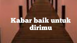 Kabar baik untuk dirimu