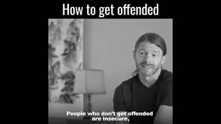 How To Get Offended