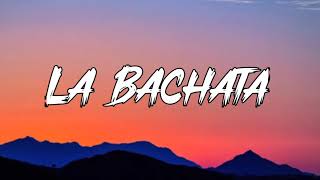 Manuel Turizo - La Bachata (Letra_Lyrics)