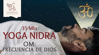 YOGA NIDRA 35min | OM: Frecuencia de Dios (Nidra tradicional)